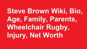 Steve Brown Wiki, Bio, Age, Family, Married, Wife, Kids, Net Worth