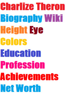 Charlize Theron Biography Wiki Height Eye Colors Education Profession Achievements Net Worth