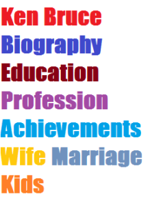 Ken Bruce Biography Education Profession Achievements Wife Marriage Kids