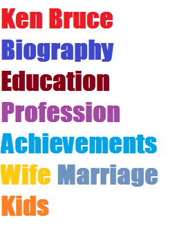 Ken Bruce Biography Education Profession Achievements Wife Marriage Kids