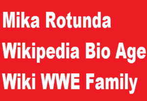 Mika Rotunda Wikipedia Bio Age Wiki WWE Family 1