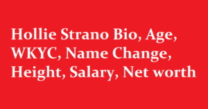Hollie Strano Bio Age WKYC Name Change Height Salary