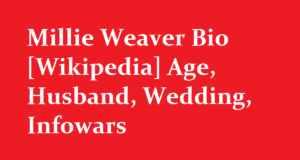 Millie Weaver Bio Wikipedia Age Husband Wedding Infowars