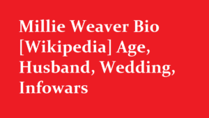 Millie Weaver Bio Wikipedia Age Husband Wedding Infowars