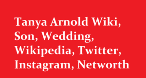 Tanya Arnold Wiki Son Wedding Wikipedia Twitter Instagram Networth