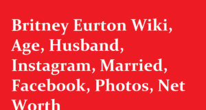 Britney Eurton Wiki Age Husband Instagram Married Facebook Photos Net Worth