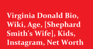 Virginia Donald Bio Wiki Age Shephard Smiths Wife Kids Instagram Net Worth
