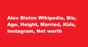 Alex Biston Wikipedia Bio Age Height Married Kids Instagram Net worth