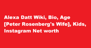 Alexa Datt Wiki Bio Age Peter Rosenbergs Wife Kids Instagram Net worth
