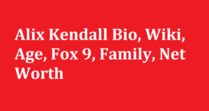 Alix Kendall Bio Wiki Age Fox 9 Family Net Worth
