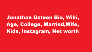 Jonathan Osteen Bio Wiki Age College MarriedWife Kids Instagram Net worth