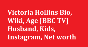 Victoria Hollins Bio Wiki Age BBC TV Husband Kids Instagram Net worth