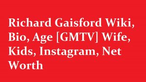 Richard Gaisford Wiki, Bio, Age [GMTV] Wife, Kids, Instagram, Net Worth