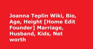 Joanna Teplin Wiki, Bio, Age, Height [Home Edit Founder] Marriage, Husband, Kids, Net worth