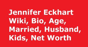Jennifer Eckhart Wiki, Bio, Age, Married, Husband, Kids, Net Worth