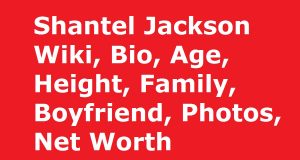 Shantel Jackson Wiki, Bio, Age, Height, Family, Boyfriend, Photos, Net Worth