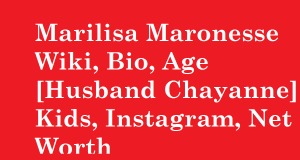Marilisa Maronesse Wiki, Bio, Age [Husband Chayanne] Kids, Instagram, Net Worth