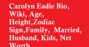 Carolyn Eadie Bio, Wiki, Age, Height, Married, Husband, Kids, Net Worth