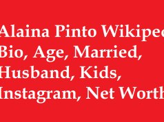Alaina Pinto Wikipedia, Bio, Age, Married, Husband, Kids, Net Worth