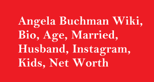 Angela Buchman Wiki, Bio, Age, Married, Husband, Kids, Net Worth