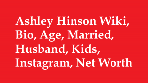 Ashley Hinson Wiki, Bio, Age, Married, Husband, Kids, Net Worth