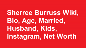 Sherree Burruss Wiki, Bio, Age, Married, Husband, Kids, Net Worth