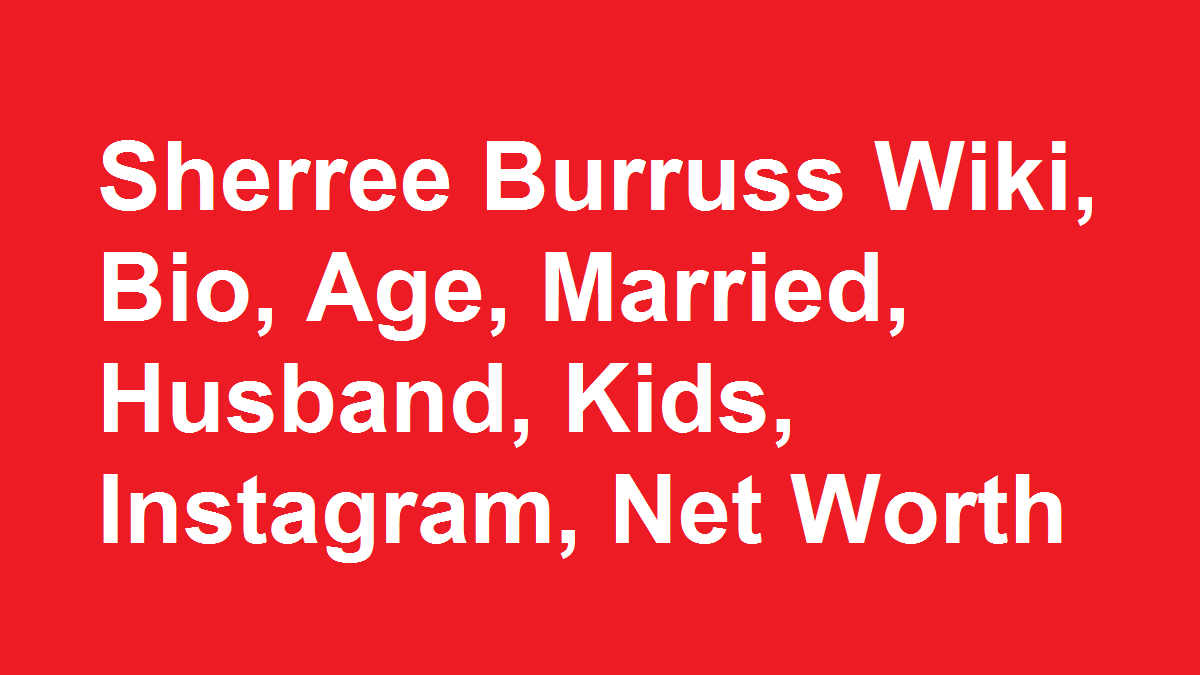 Sherree Burruss Wiki, Bio, Age, Married, Husband, Kids, Net Worth