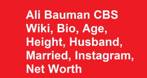 Ali Bauman CBS Wiki, Bio, Age, Height, Husband, Married, Net Worth
