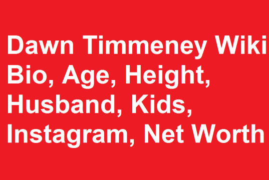Dawn Timmeney Wiki, Bio, Age, Height, Husband, Kids, Instagram, Net Worth