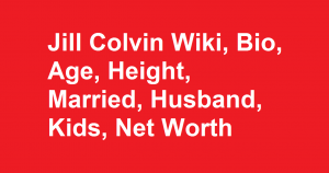 Jill Colvin Wiki, Bio, Age, Height, Married, Husband, Kids, Net Worth