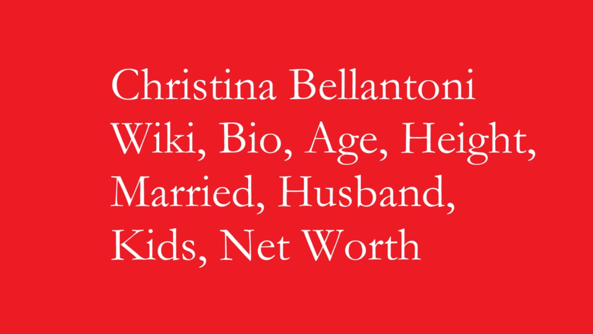 Christina Bellantoni Wiki, Bio, Age, Height, Married, Husband, Kids, Net Worth