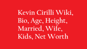 Kevin Cirilli Wiki, Bio, Age, Height, Married, Wife, Kids, Net Worth