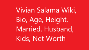 Vivian Salama Wiki, Bio, Age, Height, Married, Husband, Kids, Net Worth