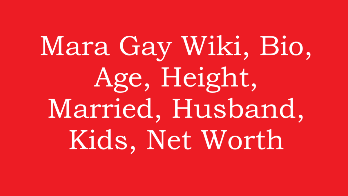 Mara Gay Wiki, Bio, Age, Height, Married, Husband, Kids, Net Worth
